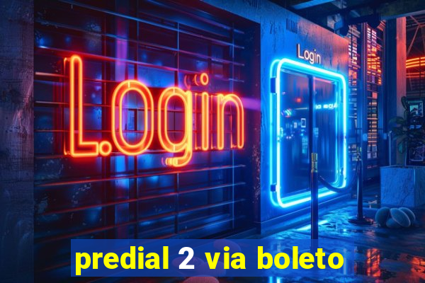 predial 2 via boleto